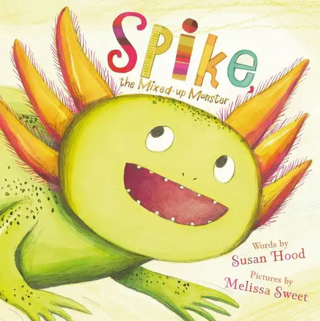 Spike, the Mixed-Up Monster - Hardcover