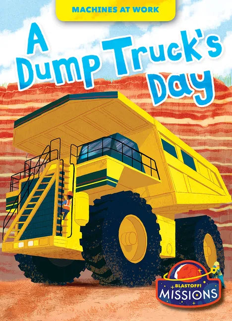 A Dump Truck's Day - Paperback