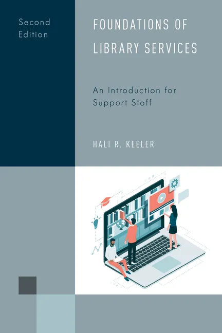 Foundations of Library Services: An Introduction for Support Staff - Paperback