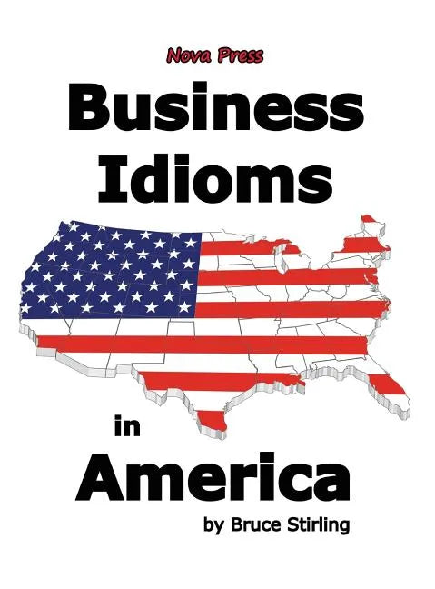 Business Idioms in America - Hardcover