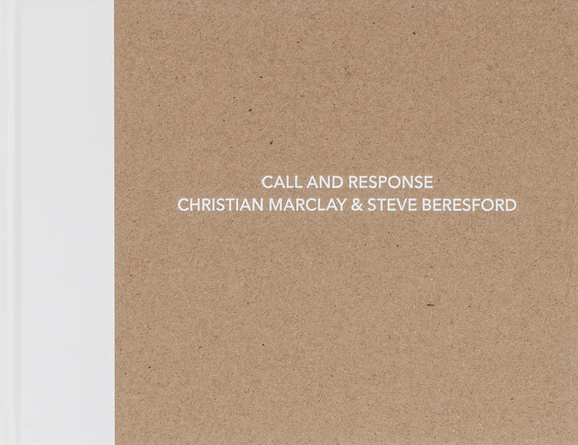 Christian Marclay and Steve Beresford: Call and Response - Hardcover