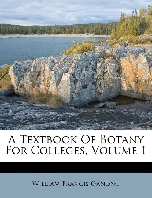 A Textbook of Botany for Colleges, Volume 1 - Paperback