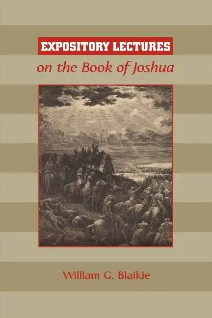 Expository Lectures on the Book of Joshua - Paperback
