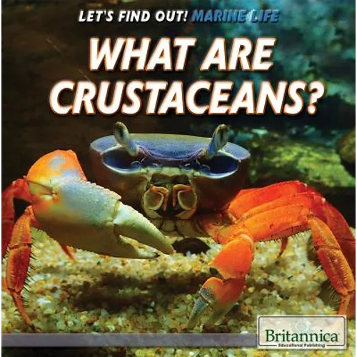 What Are Crustaceans? - Library Binding