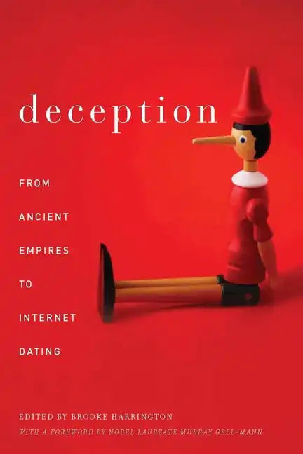 Deception: From Ancient Empires to Internet Dating - Hardcover