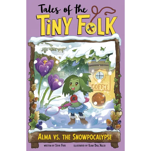 Alma vs. the Snowpocalypse - Hardcover