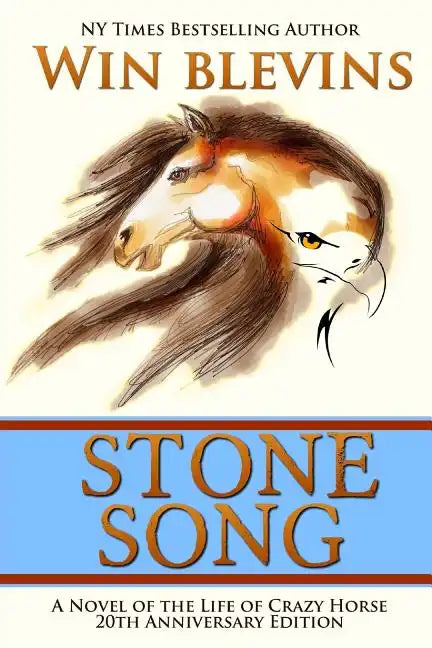 Stone Song: A Novel of the Life of Crazy Horse - Paperback