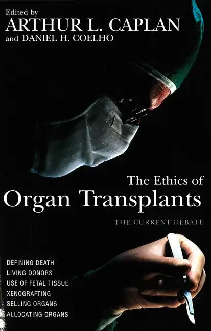 The Ethics of Organ Transplants - Paperback