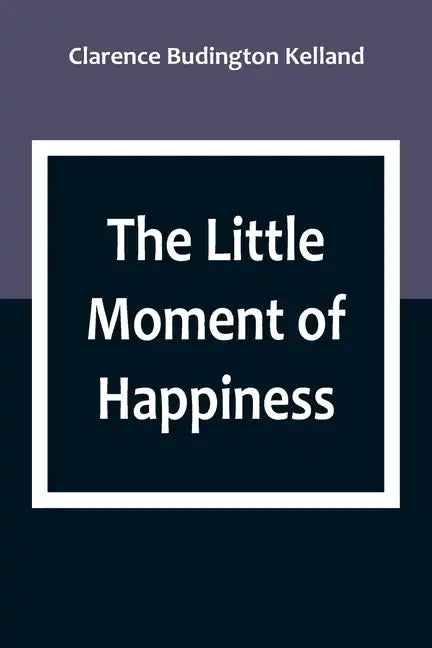 The Little Moment of Happiness - Paperback