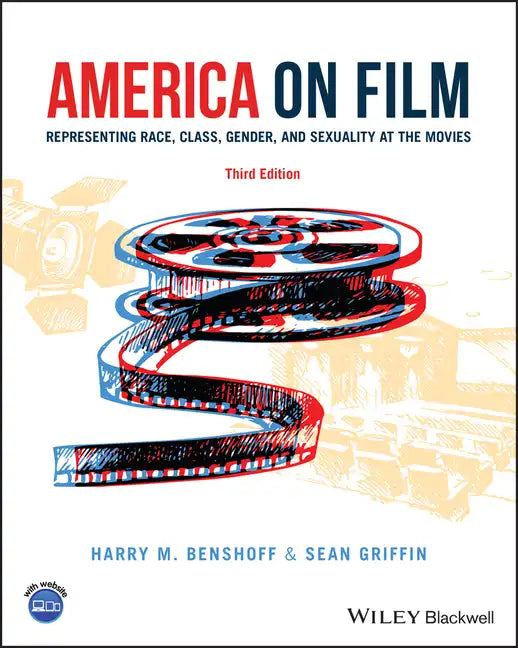 America on Film: Representing Race, Class, Gender, and Sexuality at the Movies - Paperback
