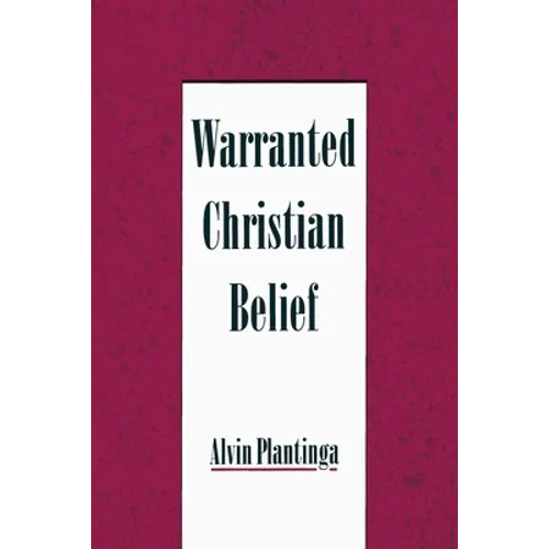 Warranted Christian Belief - Paperback