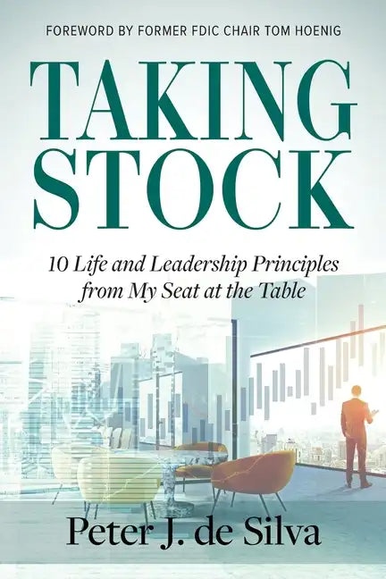 Taking Stock: 10 Life and Leadership Principles from My Seat at the Table - Paperback