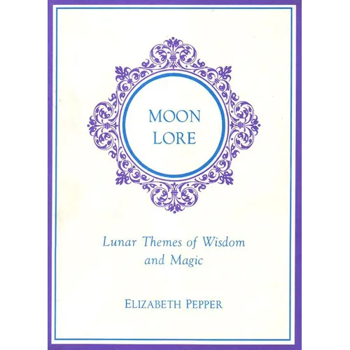 Moon Lore: Lunnar Tales of Wisdom and Magic - Paperback