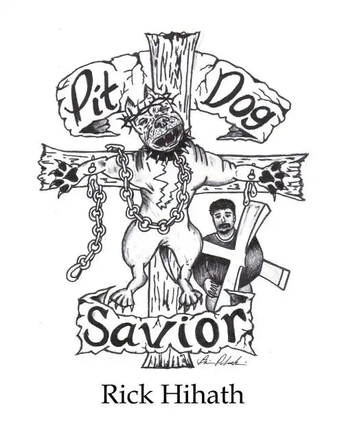 Pit Dog Savior - Paperback