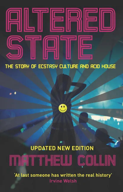 Altered State: The Story of Ecstasy Culture and Acid House - Paperback