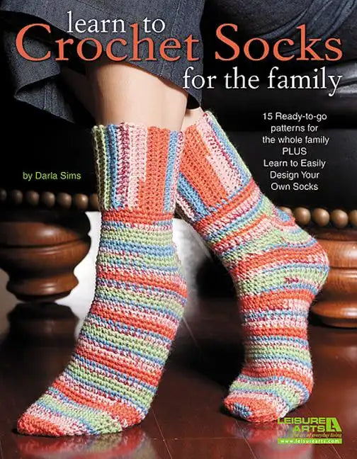 Learn to Crochet Socks for the Family - Paperback
