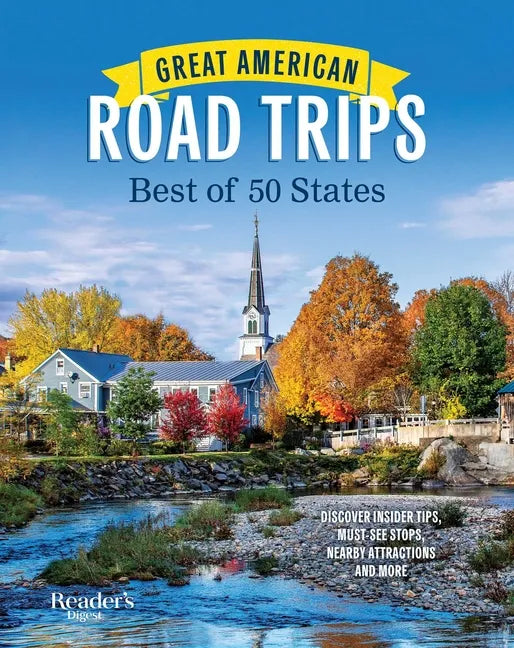 Great American Road Trips: Best of 50 States - Paperback