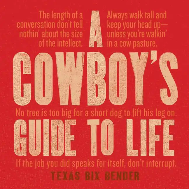 A Cowboy's Guide to Life - Hardcover