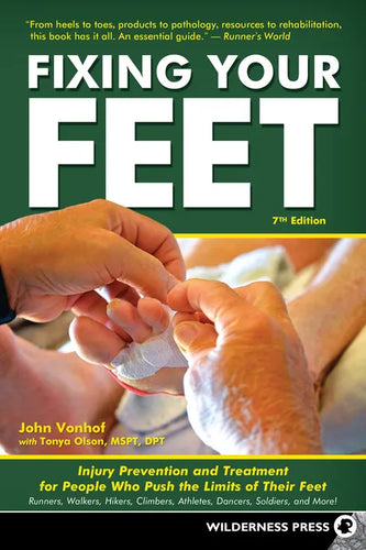 Fixing Your Feet: Injury Prevention and Treatment for Athletes - Paperback