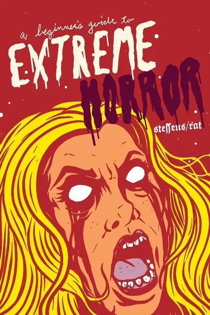 A Beginner's Guide to Extreme Horror - Paperback