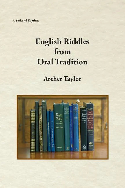 English Riddles in Oral Tradition - Paperback
