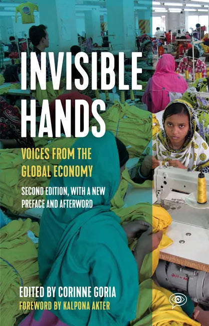 Invisible Hands: Voices from the Global Economy - Hardcover