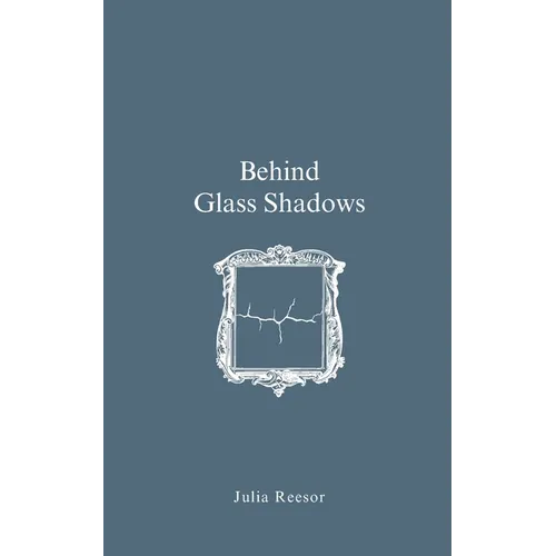 Behind Glass Shadows - Paperback