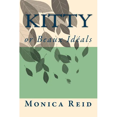 Kitty: or Beaux Idéals - Paperback