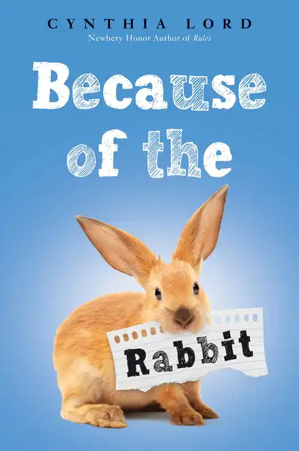 Because of the Rabbit (Scholastic Gold) - Hardcover