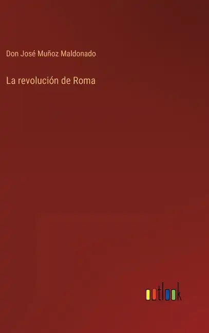 La revolución de Roma - Hardcover