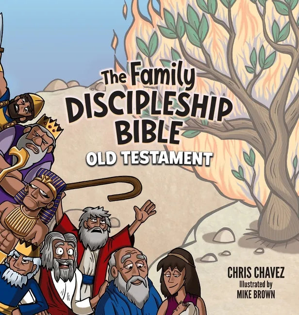 The Family Discipleship Bible: Old Testament - Hardcover
