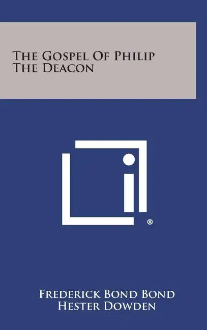 The Gospel of Philip the Deacon - Hardcover