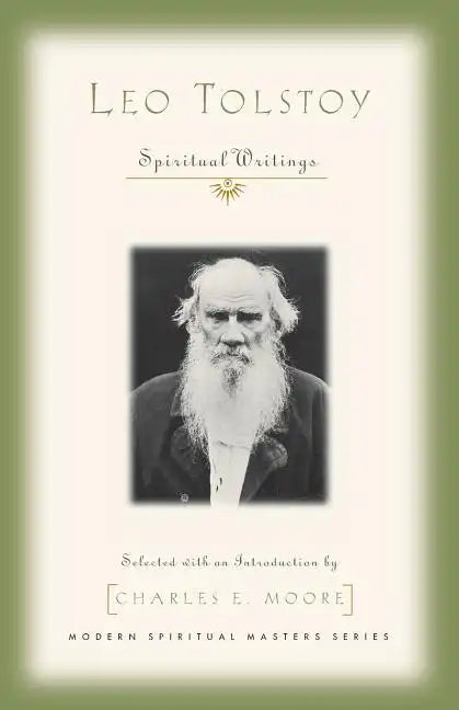 Leo Tolstoy: Spiritual Writings - Paperback