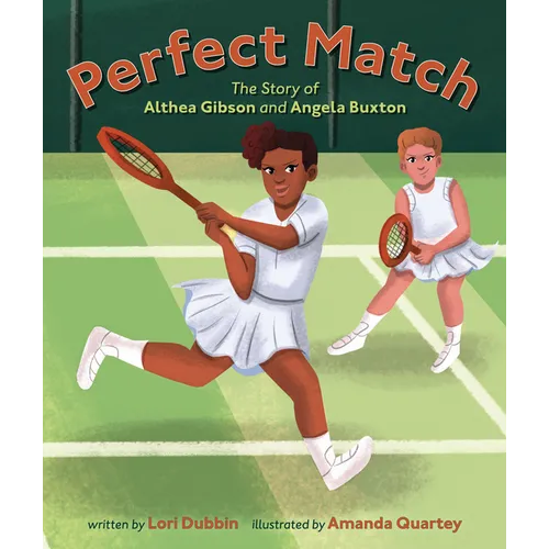 Perfect Match: The Story of Althea Gibson and Angela Buxton - Hardcover