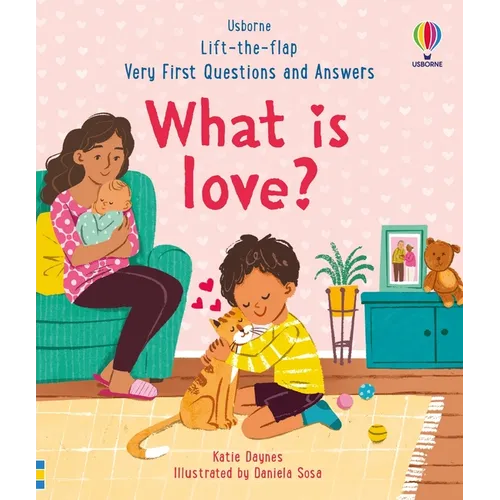 Very First Questions & Answers: What Is Love? - Board Book