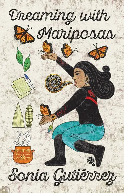 Dreaming with Mariposas - Paperback