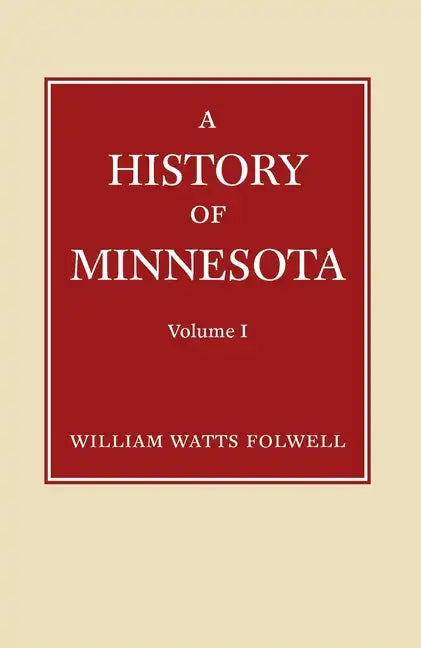 History of Minnesota Volume 1 - Paperback