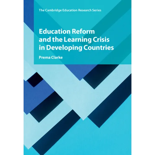Education Reform and the Learning Crisis in Developing Countries - Paperback