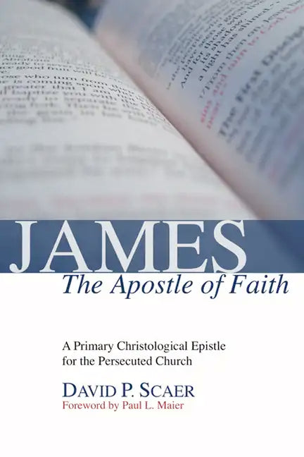 James, the Apostle of Faith - Paperback