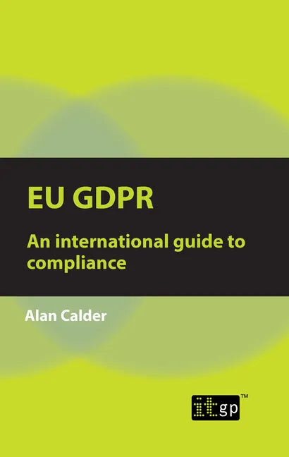 Eu Gdpr: An international guide to compliance - Paperback
