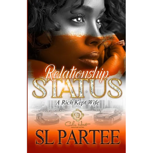 Relationship Status: A Rich Kept Wife: An African American Romance - Paperback