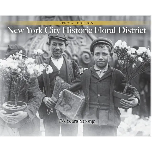 NYC Historic Floral District: 176 Years Strong - Hardcover