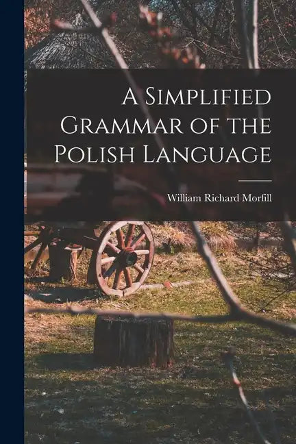 A Simplified Grammar of the Polish Language - Paperback