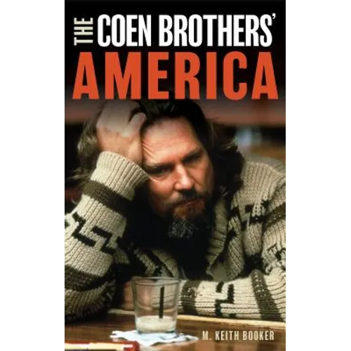 The Coen Brothers' America - Hardcover