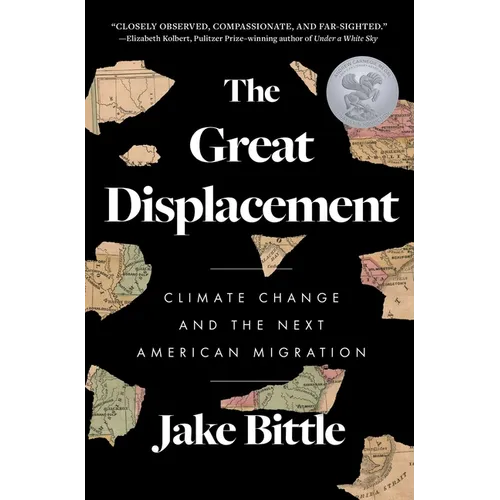 The Great Displacement: Climate Change and the Next American Migration - Paperback