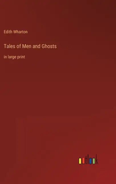 Tales of Men and Ghosts: in large print - Hardcover