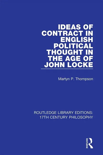 Ideas of Contract in English Political Thought in the Age of John Locke - Paperback