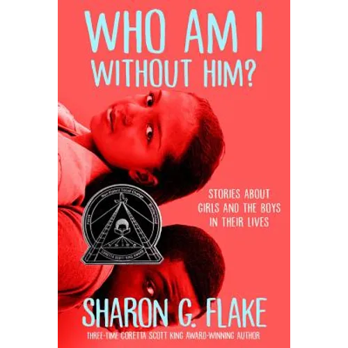 Who Am I Without Him? (Coretta Scott King Author Honor Title) - Paperback