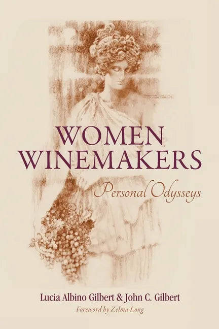 Women Winemakers: Personal Odysseys - Paperback