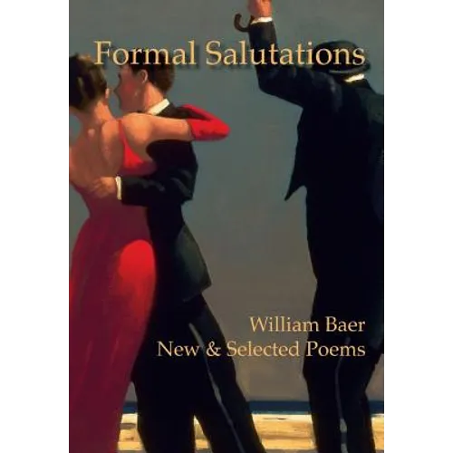 Formal Salutations: New & Selected Poems - Hardcover